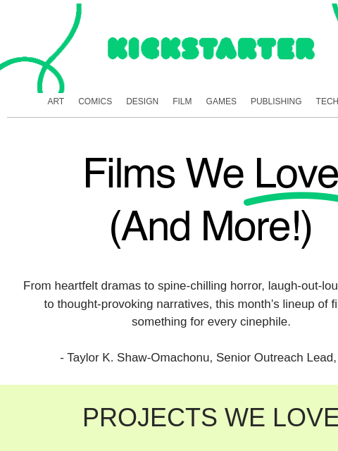 kickstarter newsletter: Films you'll love (and more!)
