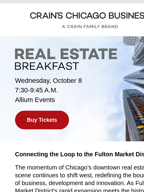 crainliveevents newsletter: Real Estate Breakfast: Connecting the Loop and Ful...