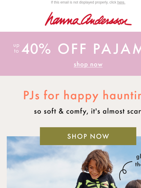 hannaandersson newsletter: PJs Made For Happy Hauntings 👻