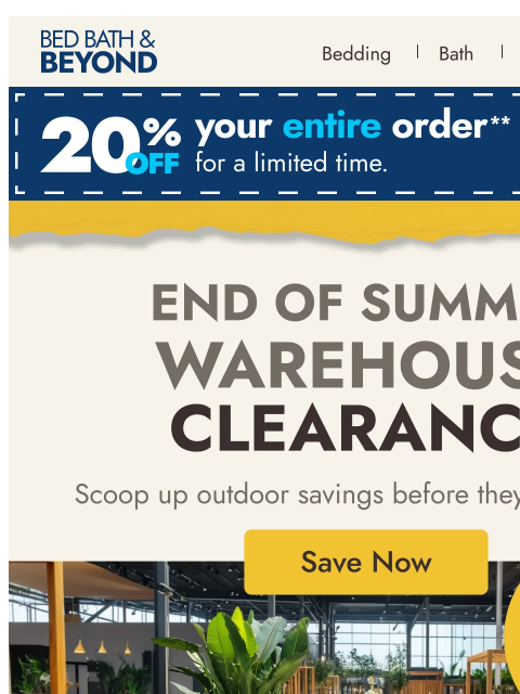 bedbathandbeyond newsletter: End of Summer Warehouse Clearance is HERE 👋☀️
