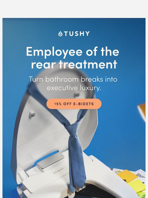 hellotushy newsletter: Give your hardest-working body part a raise 📈