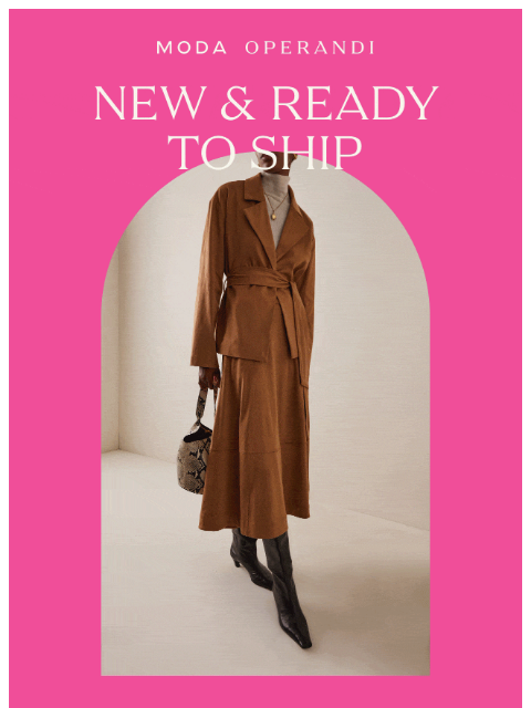 modaoperandi newsletter: NEW & READY TO SHIP: Secure your favorite pieces n...