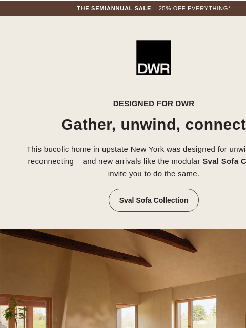 dwr newsletter: Gather. Unwind. Connect.