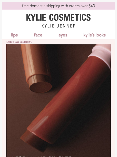 kyliecosmetics newsletter: 2 for $25 lip singles SALE 💞