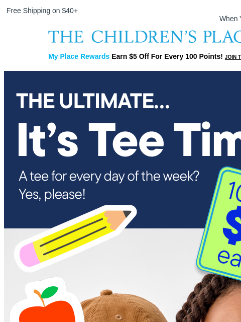 childrensplace newsletter: IT'S. TEE. TIME. 10+ at $3 each! ✏️