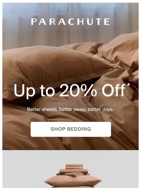 parachutehome newsletter: Up to 20% Off Your Purchase
