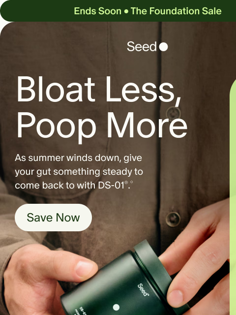 seed newsletter: Ends soon: 30% off sitewide.
