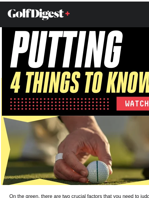 golfdigest newsletter: Beginner Basics: 4 keys to great putting