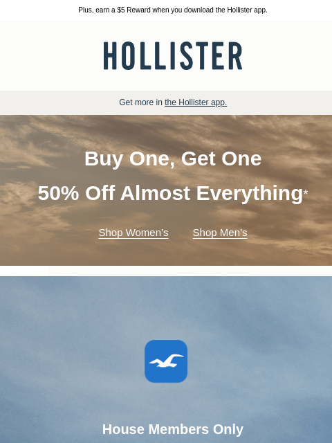 Plus, earn a $5 Reward when you download the Hollister app. ͏ ͏ ͏ ͏ ͏ ͏ ͏ ͏ ͏ ͏ ͏ ͏ ͏ ͏ ͏ ͏ ͏ ͏ ͏ ͏ ͏ ͏ ͏ ͏ ͏ ͏ ͏ ͏ ͏ ͏ ͏ ͏ ͏ ͏ ͏ ͏ ͏ ͏ ͏ ͏ ͏ ͏ ͏ ͏ ͏ ͏ ͏ ͏ ͏ ͏ ͏ ͏ ͏ ͏ ͏ ͏ ͏ ͏ ͏ ͏ ͏ ͏ ͏ ͏ ͏ ͏ ͏ ͏ ͏ ͏ ͏