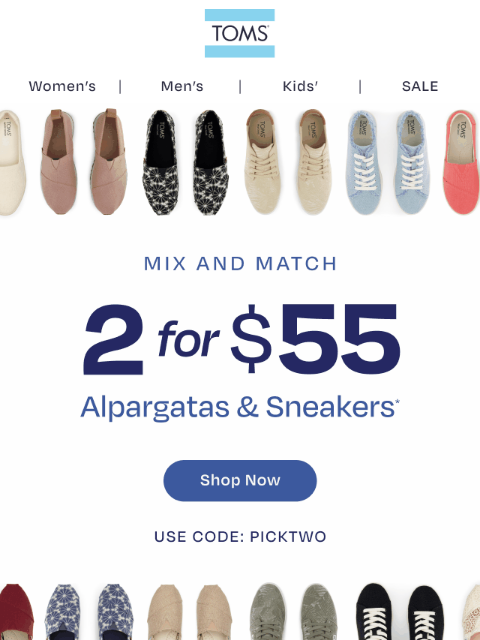 toms newsletter: 2 for $55: It’s Time to Stock Up!