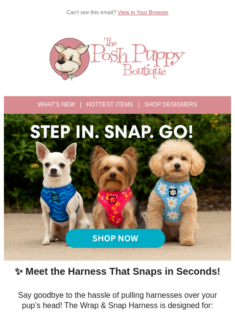 poshpuppyboutique newsletter: 🌺🐾 Easy-On Style: New Wrap & Snap Harnesses