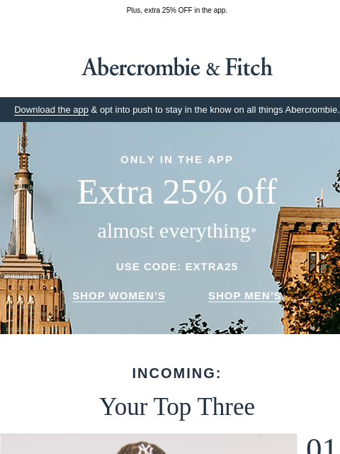abercrombie newsletter: A curated closet starts with Your Top Three.