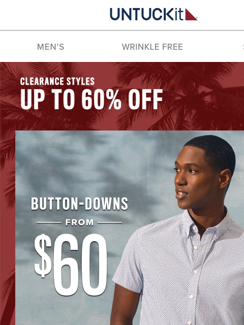 untuckit newsletter: Clearance Sale: Button-Downs From $60