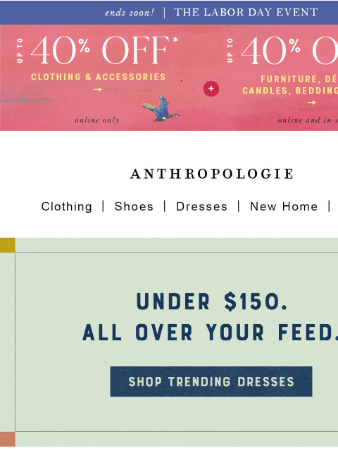 anthropologie newsletter: Ends soon: up to 40% OFF clothing & more