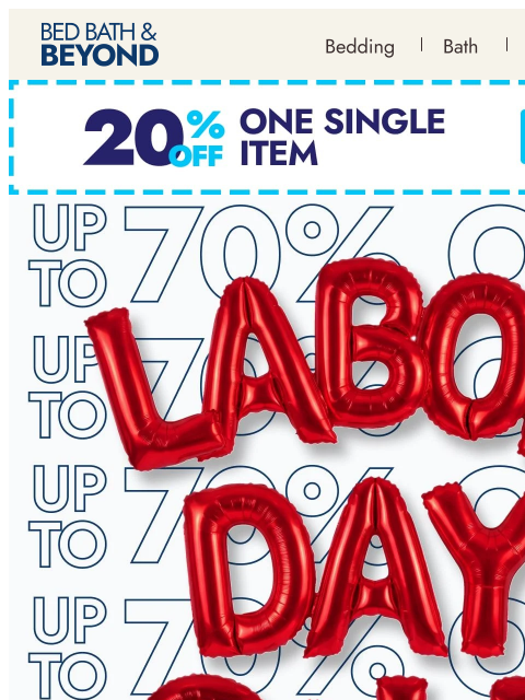bedbathandbeyond newsletter: Ends tomorrow: Labor Day deals up to 70% off ⏰