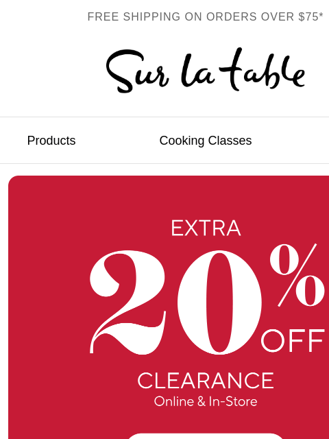 surlatable newsletter: Extra 20% off Clearance ends soon.