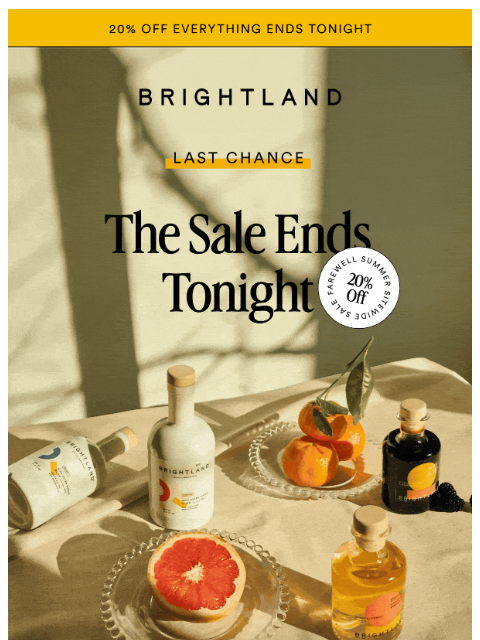 brightland newsletter: 20% Off Sale Ends Tonight
