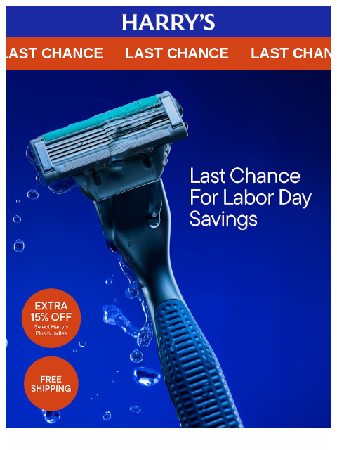 harrys newsletter: Lock in: Extra 15% off savings ends soon