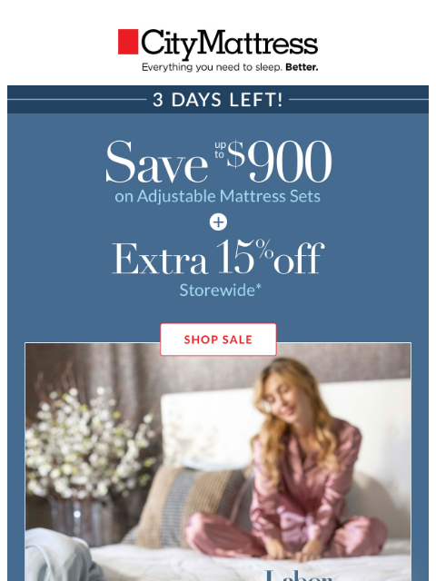 citymattress newsletter: 3 Days Left for Labor Day savings