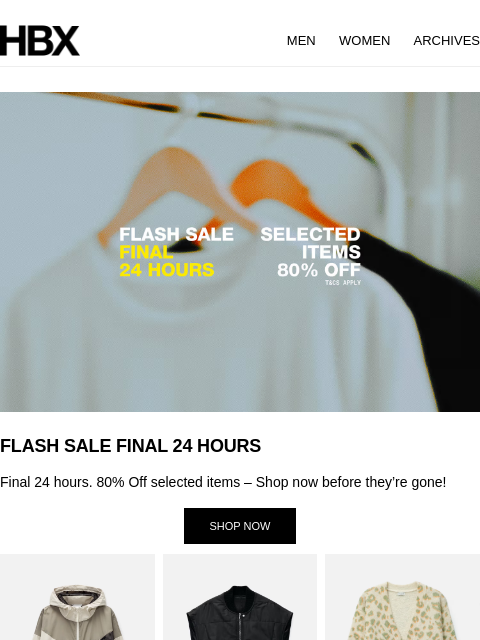 hbx newsletter: Final 24 hours! 80% OFF! FLASH SALE