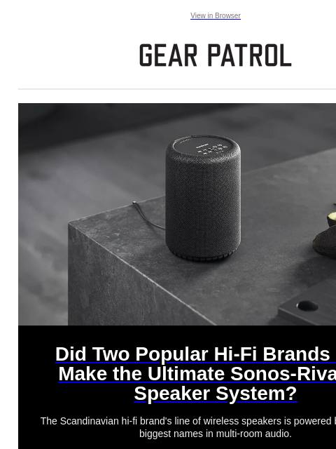 gearpatrol newsletter: Sonos Has a New Hi-Fi Rival