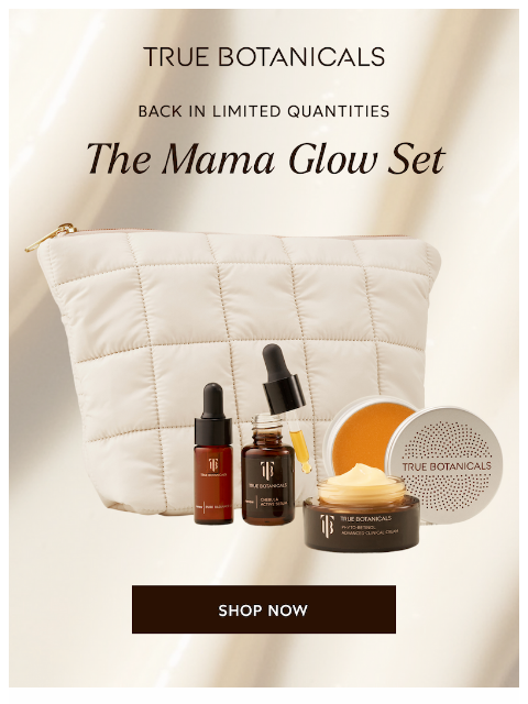 truebotanicals newsletter: ICYMI: Mama Glow Set Restock