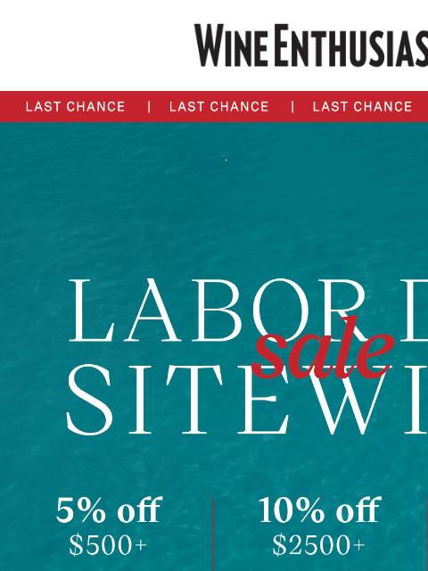 wineenthusiast newsletter: Last Day: Save Up to 15%