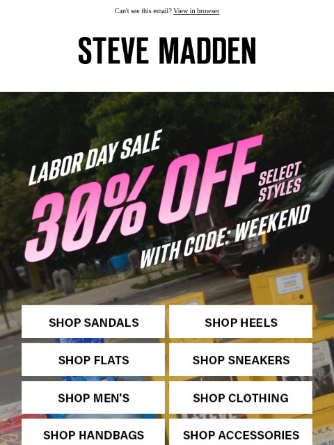 stevemadden newsletter: 30% Off Select Styles…Still Happening
