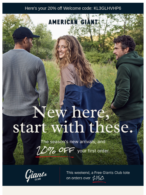 american-giant newsletter: Start Here: 20% Off Your First Order