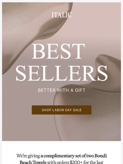 italic newsletter: FREE $199 Beach Towels on orders $200+