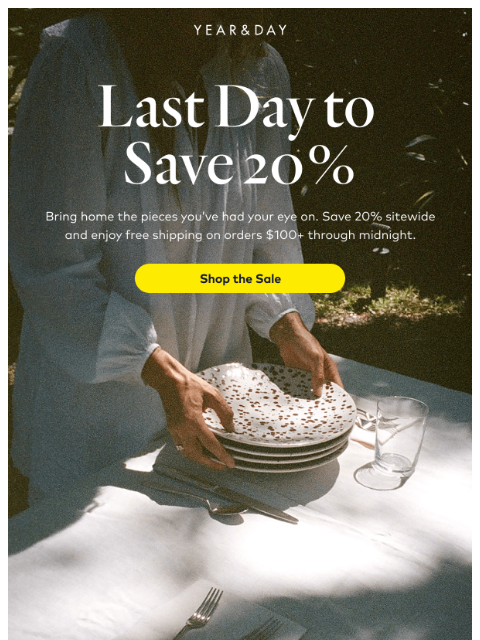 yearandday newsletter: Ends tonight: 20% off everything