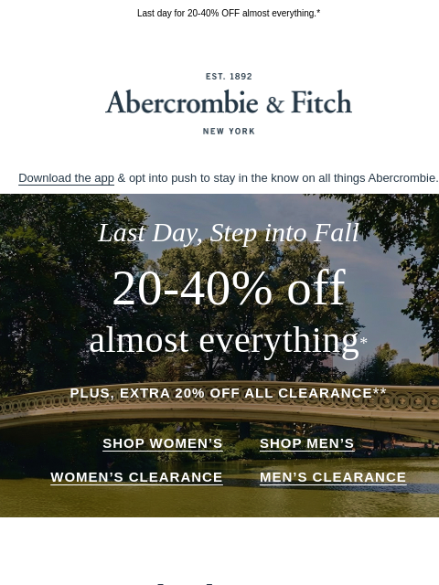 abercrombie newsletter: End the long weekend on a high note.