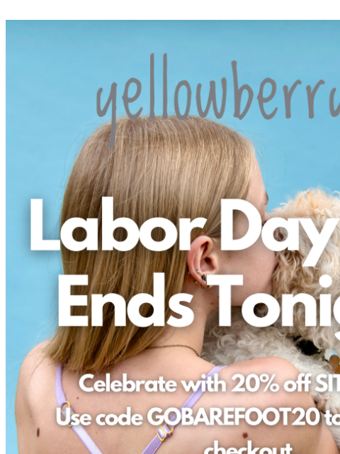 yellowberrycompany newsletter: Sale Ends Tonight!