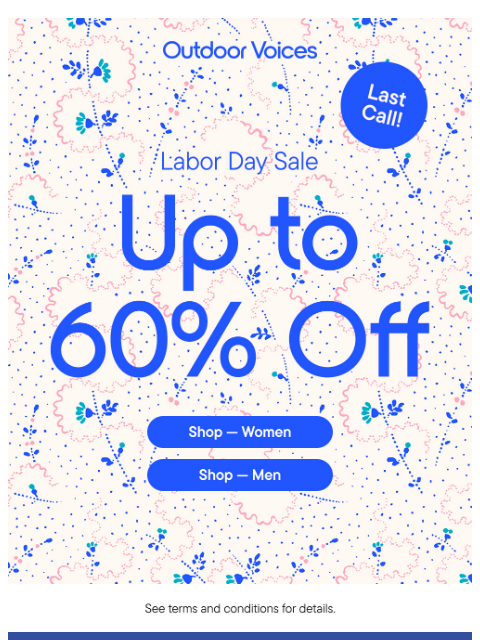 outdoorvoices newsletter: LAST CALL: UP TO 60% OFF​