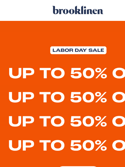 brooklinen newsletter: Save Up to 50% on the best in bed & bath
