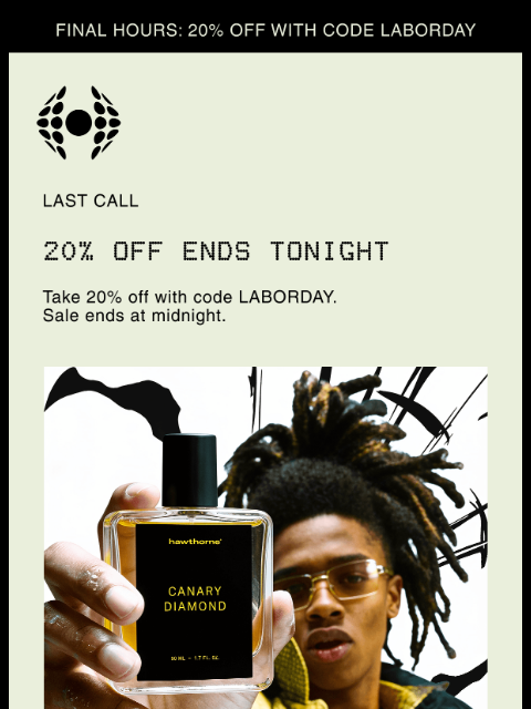 hawthorne newsletter: 🚨 20% Off Ends Tonight