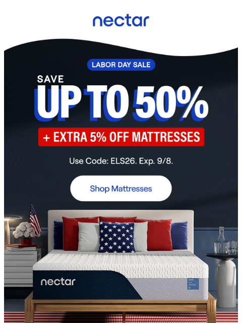 nectarsleep newsletter: Save up to 50% + EXTRA 5% on beds. Happy Labor Day...