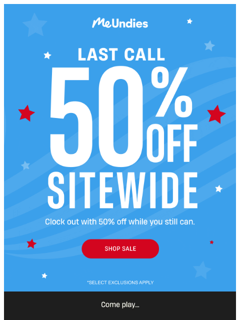 meundies newsletter: LAST CALL: 50% off ends tonight
