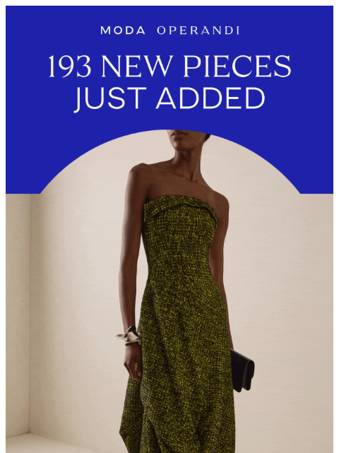 modaoperandi newsletter: 193 NEW PIECES INSIDE