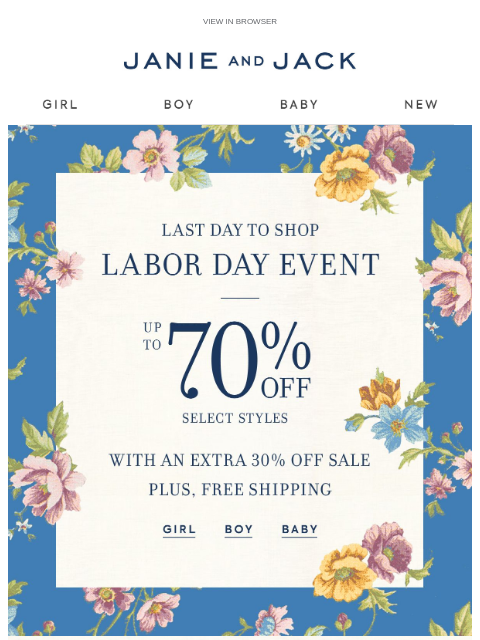 janieandjack newsletter: Last day: up to 70% off + extra 30% off sale