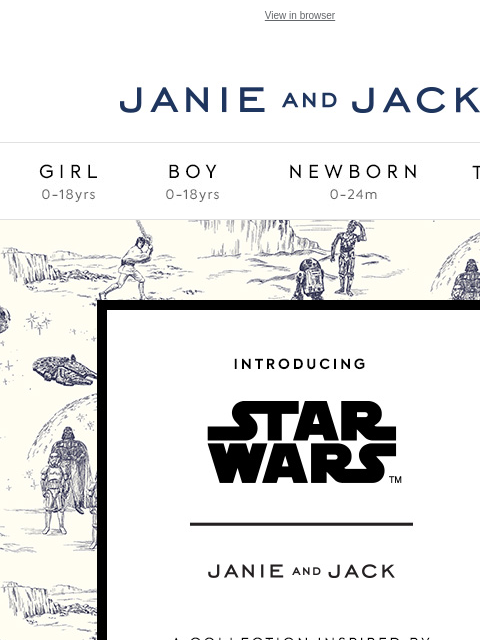 Discover new galactic favorites. View in browser Stores Janie and Jack Girl Boy Newborn Tween Janie and Jack Girl Boy Newborn Tween Girl Boy Newborn Girl Newborn Boy Accessories Sale Gift Services