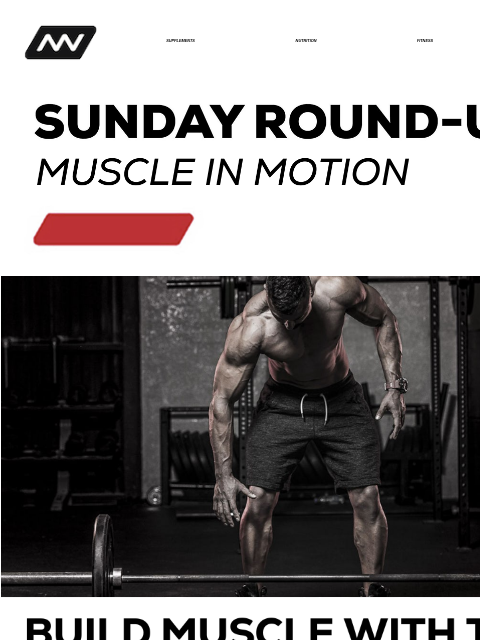 Discover dynamic movements designed to boost your strength and mobility—perfect for every fitness journey. SUPPLEMENTS NUTRITION FITNESS APPAREL Build muscle with the countdown method READ NOW The Top