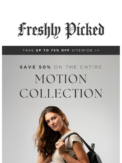 freshlypicked newsletter: ❗SALE ALERT❗Get Up To 75% Off EVERYTHING!
