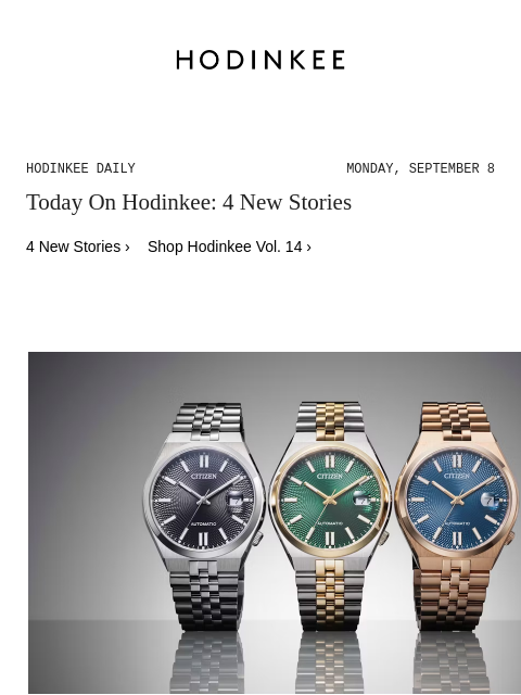 hodinkee newsletter: Hodinkee Daily | 09/08/2025