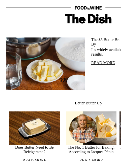 foodandwine newsletter: The $5 Butter Brand Our Test Kitchen Swears By