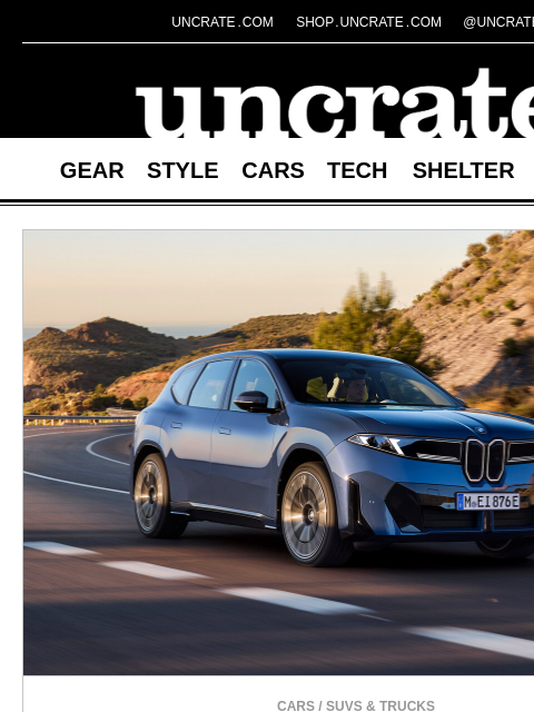 uncrate newsletter: BMW iX3 Electric SUV & more