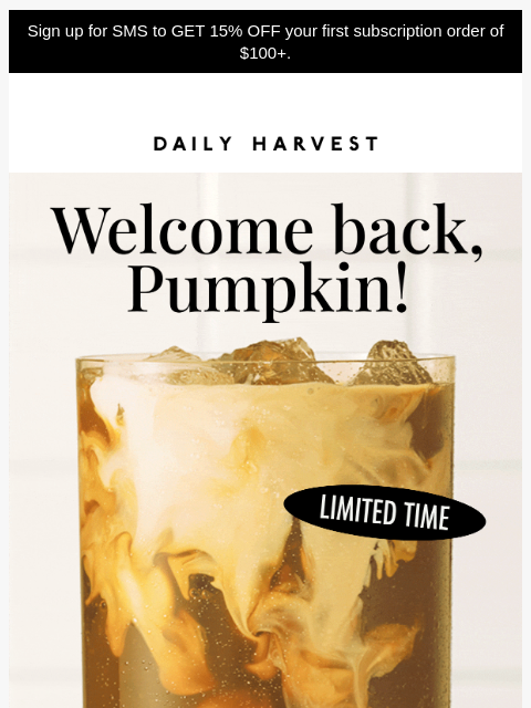 daily-harvest newsletter: Pumpkin spice szn has arrived