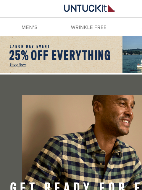 untuckit newsletter: 25% Off Everything—Including Our Fall Preview