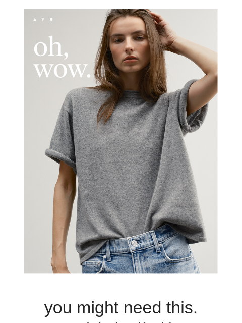 ayr newsletter: cashmere. tee.