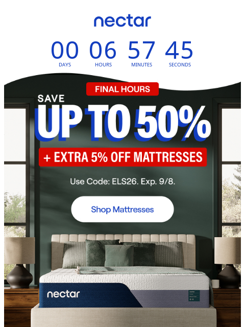 nectarsleep newsletter: Final Hours 🚨: Save up to 50% + Extra 5% OFF Matt...